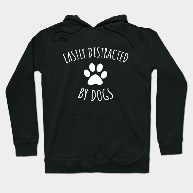 Easily Distracted By Dogs Hoodie by LunaMay